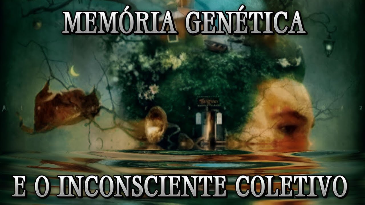 EXPLORANDO AS PROFUNDEZAS DA MENTE: Memória Genética, Inconsciente Coletivo e Sincronicidade