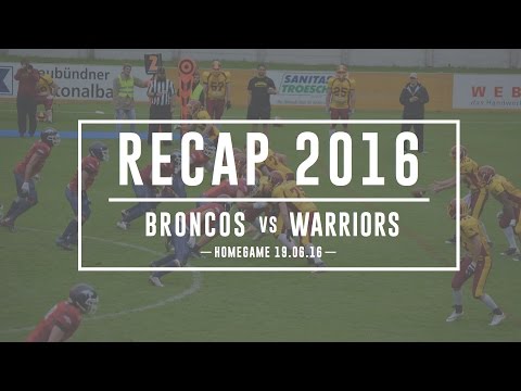 Calanda Broncos vs. Winterthur Warriors 2016 Recap