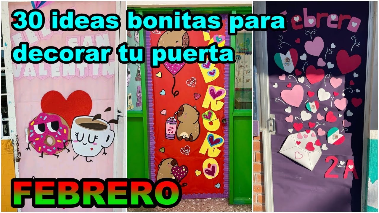 30 ideas hermosas para decorar tu puerta en febrero primaria y preescolar
