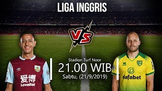 Jadwal Pertandingan dan Cara Nonton Liga Inggris Burnley Vs Norwich Sabtu (21/9) Pukul 21.00 WIB
