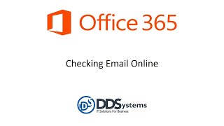 OFFICE 365 - Accessing Web Mail (OWA)