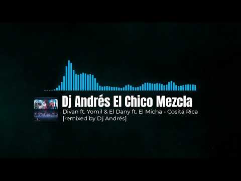 Divan ft. Yomil & El Dany ft. El Micha & Cuban Deejays Y A-WING - Cosita Rica [remixed by Dj Andrés]