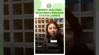 Wendy Walters Mengaku Sempat Risih dengan Status Janda, Sudah Resmi Bercerai dari Reza Arap?
