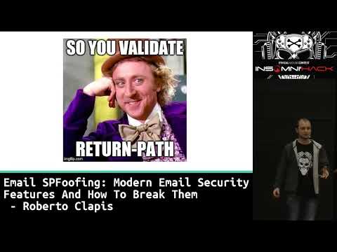 Email SPFoofing   modern email security features and how to break them   Roberto Clapis