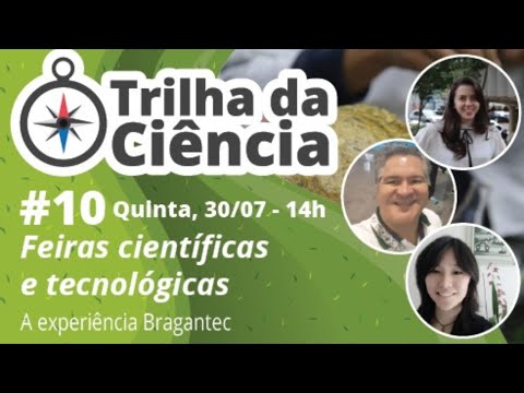 #10 Trilha da Ciência -  Feiras Científicas e Tecnológicas
