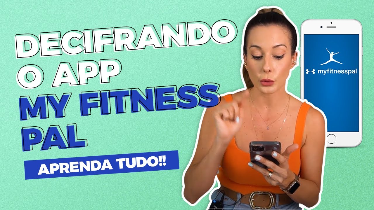 AULA SOBRE MYFITNESSPAL (COMO COMEÇAR)