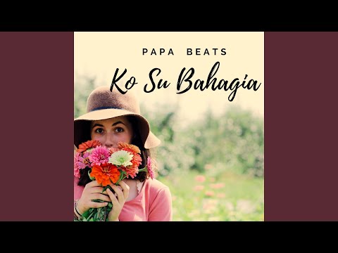 KO SU BAHAGIA