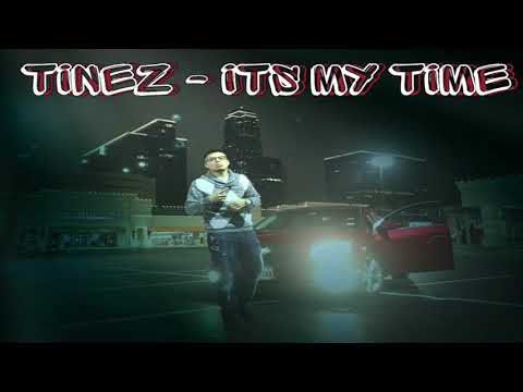 Tinez - It's My Time