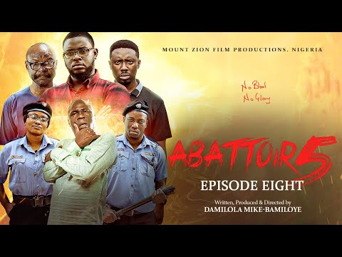ABATTOIR SEASON 5 || EPISODE EIGHT