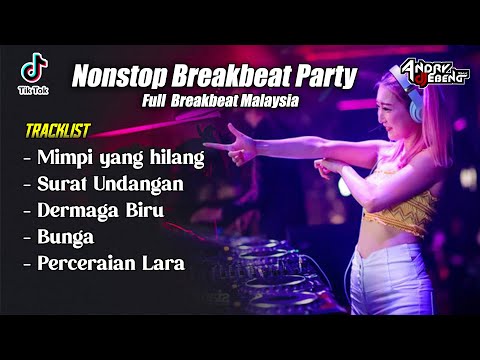 BREAKBEAT MALAYSIA MIXTAPE DUGEM NONSTOP CAMPURAN TERBARU 2024 FULLBASS_DJ EBENG