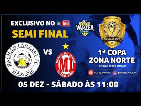 Rachão Lauzane FC x Morro do Imirim FS - Semi Final - 1ª Copa Zona Norte