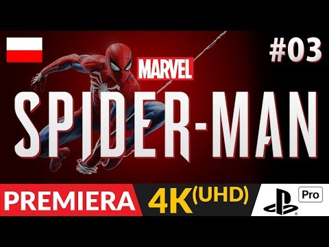 SPIDER-MAN PL (PS4 / 2018) 👊 #3 (odc.3)  🌆 Zrobiło się mroczniej | Gameplay po polsku w 4K
