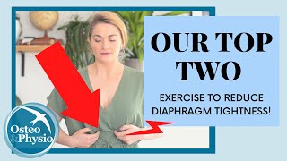 OUR TOP TWO EXERCISES FOR DIAPHRAGM TIGHTNESS!