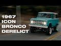 0:10 / 9:19 1967 ICON BR #81 Bronco Derelict Edition!