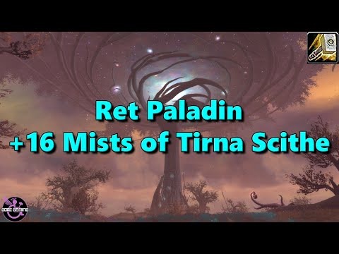 16 Mists of Tirna Scithe - Retribution Paladin POV