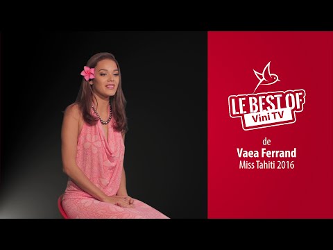 Le Best of Vini TV de Vaea Ferrand, la Miss Tahiti 2016 - Août 2016
