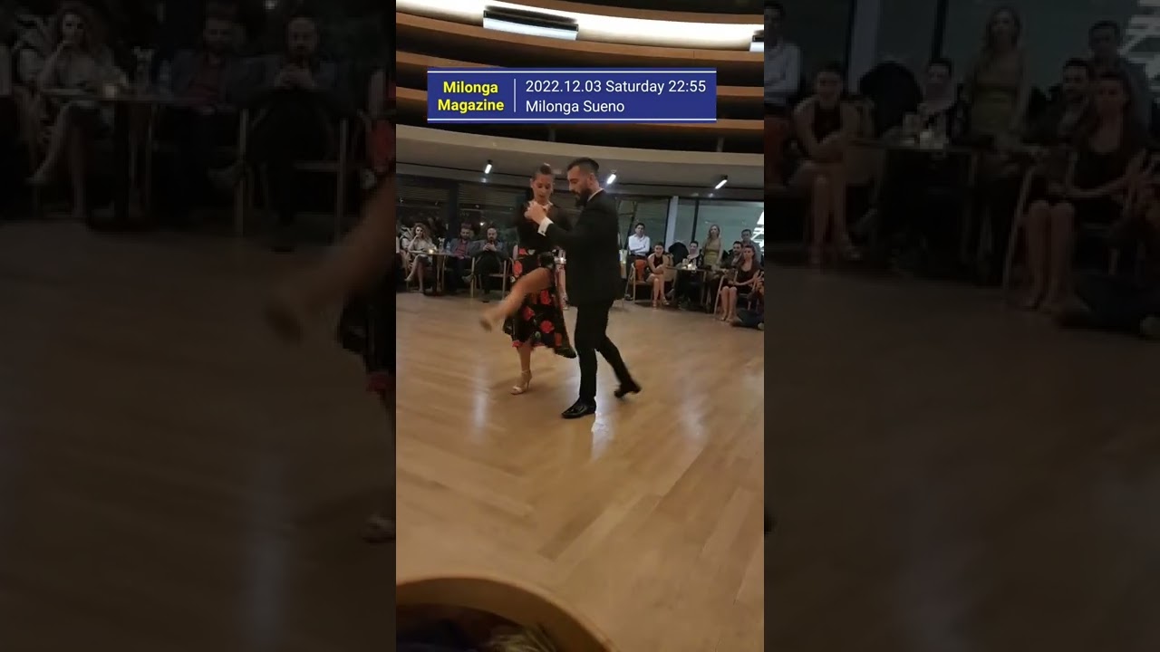 2022 12 03 Milonga Sueno  Ilgın Tekcan Ahmet Gezer(1)