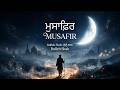 MUSAFIR Bulleh Shah Soulful Punjabi Sufi Song 2026 Acoustic Guitar Version