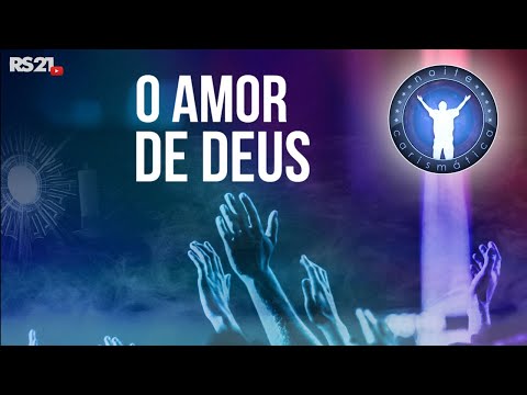 Noite Carismática | O amor de Deus | Rede Século 21