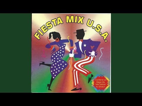 Fiesta Mix USA: Sopa de Caracol, Bobine, Hot Hot Hot, Macarena, El Tiburon, El Venao, El Baile...