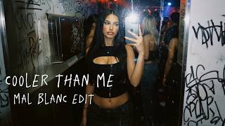 Cooler Than Me - Mike Posner (Mal Blanc Edit) [Tech House]