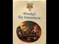 Toy Story Movie Collection Chapter 3 Woody S Big Adventure
