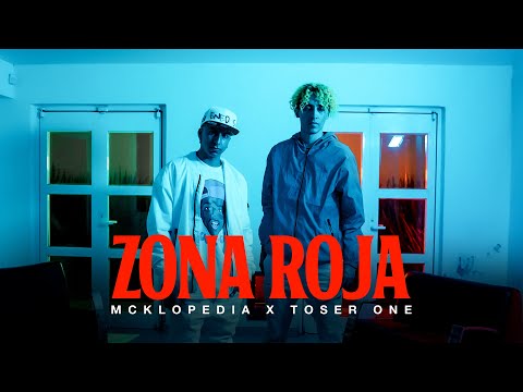 McKlopedia x Toser One - Zona Roja