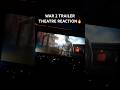 War 2 Trailer Theatre Reaction War2