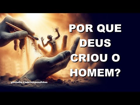 POR QUE Deus criou o homem? Mario Persona