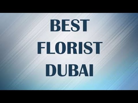Best Florist in Dubai