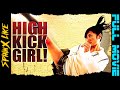 High Kick Girl! (2009) | Full Movie | HD | English Subtitles