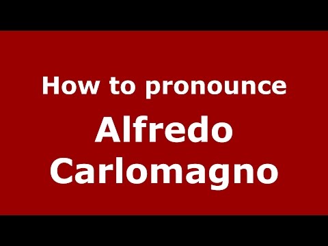 How to pronounce Alfredo Carlomagno (Spanish/Argentina) - PronounceNames.com