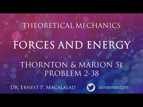 Forces and Energy - Thornton and Marion Problem 2-38