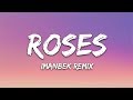 SAINt JHN - Roses Imanbek Remix Lyrics SAINt JHN - Roses Imanbek Remix Lyrics