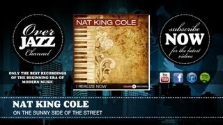 Nat King Cole - On the Sunny Side of the Street
