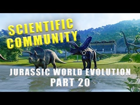 Jurassic World Evolution The Scientific Community - Walkthrough part 20