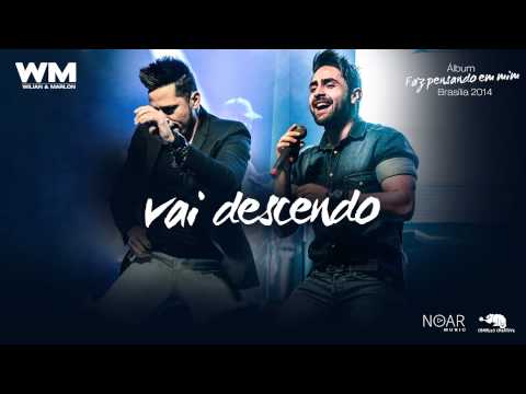 Vai descendo - Wilian e Marlon