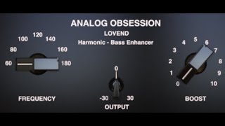 Video thumbnail for Analog Obsession - LOVEND Harmonic & Bass Enhancer Free VST AU Plugin by Julian Doe