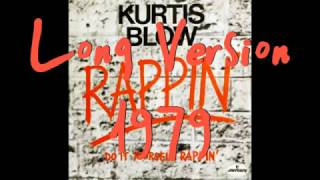 Kurtis Blow ~ Rappin&#39; Blow {full maxi single}