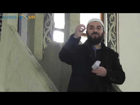 Ndjenja, të qenurit me Allahun - Hoxhë Enes Goga - Hutbe