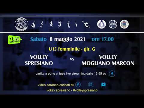 08/05/21 U15F gir.G - 08/05/21 - VOLLEY SPRESIANO vs VOLLEY MOGLIANO-MARCON BLU