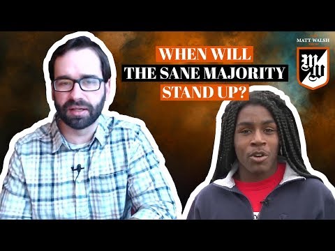 When Will The Sane Majority Stand Up? | The Matt Walsh Show Ep. 209