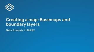 4.2.1 Creating a map: Basemaps and boundary layers [Part 1 of 3]