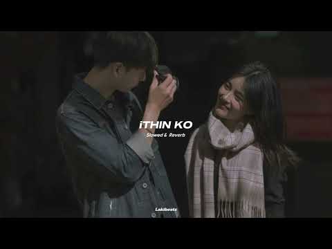 ithin ko | slowed + Reverb
