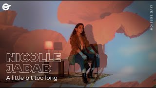 Nicolle Jadad - "A Little Bit Too Long" || ONErpm Studios