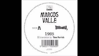 Marcos Valle - 1985 (SS Translation by Theo Parrish)