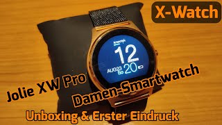 X-Watch Joli XW Pro Damen Smartwatch  [Unboxing & Erster Eindruck]