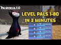 Palworld 1 80 In 3 Minutes Palworld 1 0 Leveling Guide