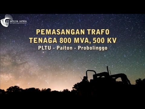 Pemasangan Transformer Tenaga 800 MVA 500 kV PLTU Paiton - Probolinggo