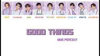 [VIETSUB] GOOD THINGS - NINE PERCENT